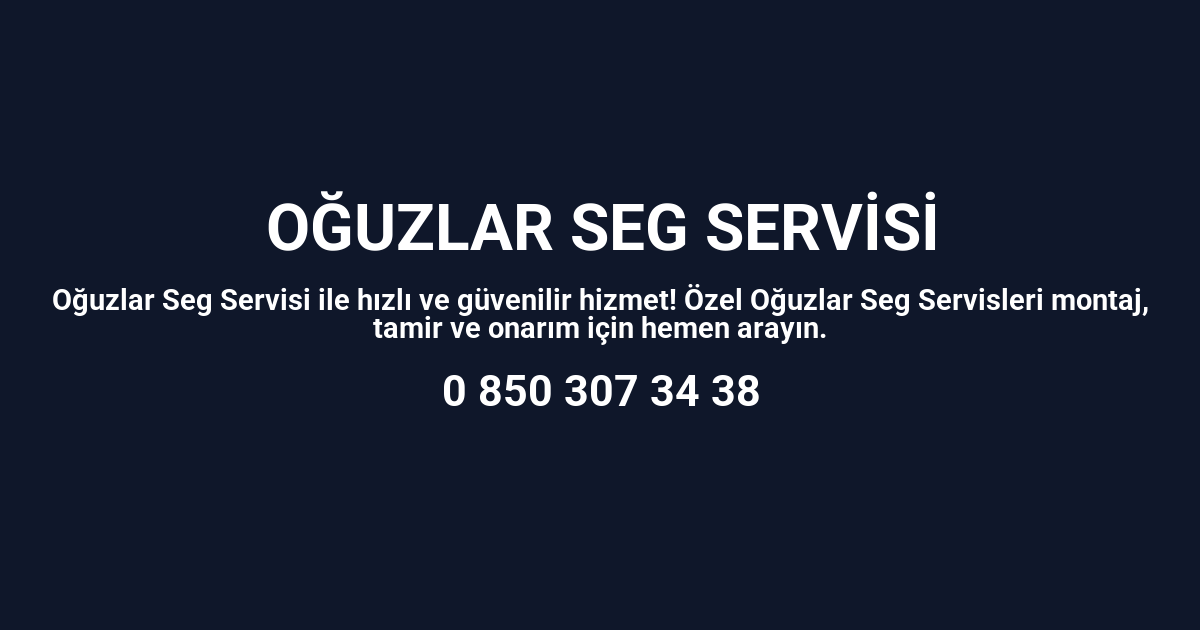 Oğuzlar Seg Servisi